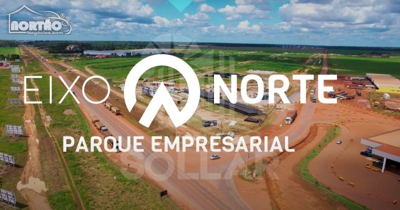 EMPREENDIMENTO A VENDA NO EIXO NORTE PARQUE EMPRESARIAL EM SINOP/MT