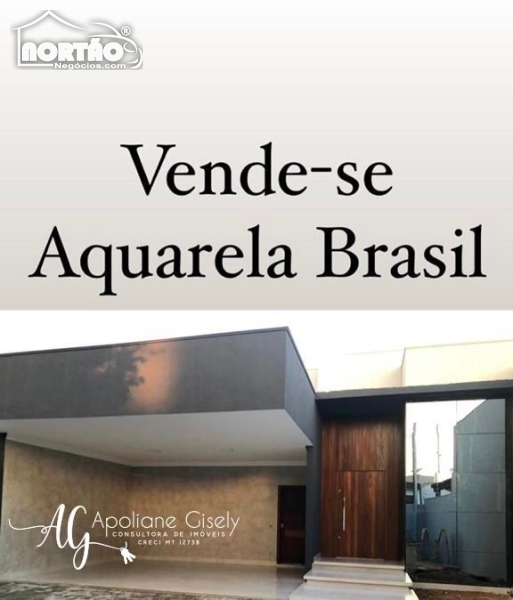 CASA a venda no AQUARELA BRASIL em Sinop/MT